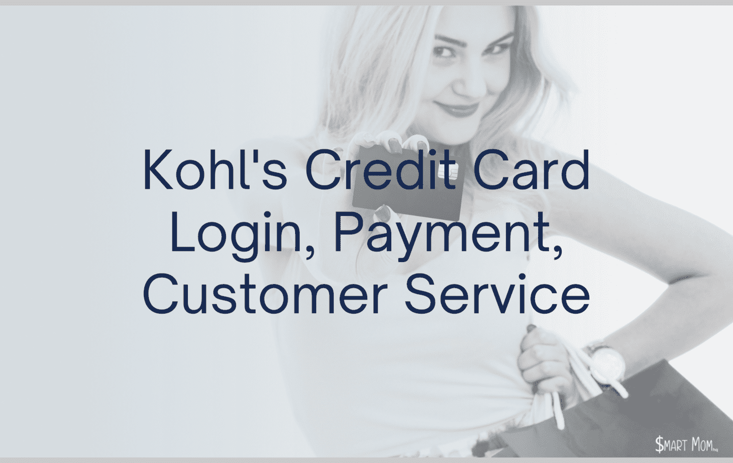 kohls credit card login payment customer service featured image lady holding credit card out in front of her